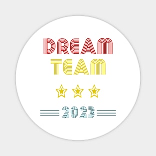 Dream Team 2023 Vintage Magnet